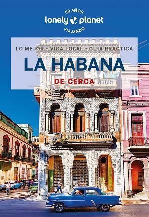 LA HABANA DE CERCA 2024 (LONEPLY PLANET) | 9788408230243 | SAINSBURY, BRENDAN | Llibreria Drac - Llibreria d'Olot | Comprar llibres en català i castellà online