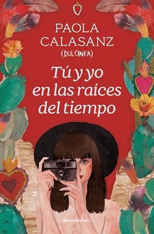 TÚ Y YO EN LAS RAÍCES DEL TIEMPO | 9788419743930 | CALASANZ, PAOLA (DULCINEA) | Llibreria Drac - Llibreria d'Olot | Comprar llibres en català i castellà online