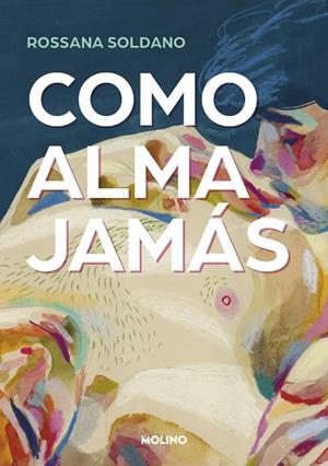 COMO ALMA JAMÁS | 9788427240797 | SOLDANO, ROSSANA | Llibreria Drac - Llibreria d'Olot | Comprar llibres en català i castellà online