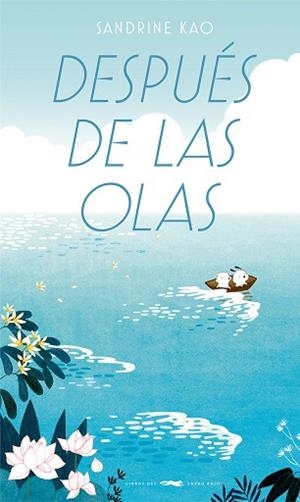 DESPUÉS DE LAS OLAS | 9788412782066 | KAO, SANDRINE | Llibreria Drac - Llibreria d'Olot | Comprar llibres en català i castellà online