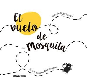 VUELO DE MOSQUITA, EL | 9786075577821 | HANAOR, ZIGGY | Llibreria Drac - Llibreria d'Olot | Comprar llibres en català i castellà online
