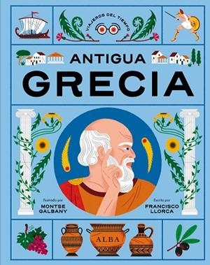 ANTIGUA GRECIA | 9788411780506 | LLORCA, FRANCISCO | Llibreria Drac - Llibreria d'Olot | Comprar llibres en català i castellà online