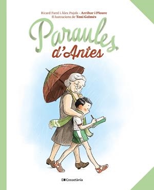 PARAULES D'ANTES | 9788413563565 | PUJOLS, ÀLEX; FARRÉ, RICARD | Llibreria Drac - Llibreria d'Olot | Comprar llibres en català i castellà online