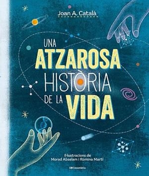 ATZAROSA HISTÒRIA DE LA VIDA, UNA | 9788413563305 | CATALÀ AMIGÓ, JOAN ANTON | Llibreria Drac - Llibreria d'Olot | Comprar llibres en català i castellà online
