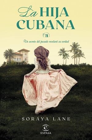 HIJA CUBANA, LA | 9788467073317 | LANE, SORAYA | Llibreria Drac - Llibreria d'Olot | Comprar llibres en català i castellà online