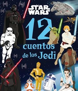 STAR WARS. 12 CUENTOS DE LOS JEDI | 9788408286073 | STAR WARS | Llibreria Drac - Llibreria d'Olot | Comprar llibres en català i castellà online