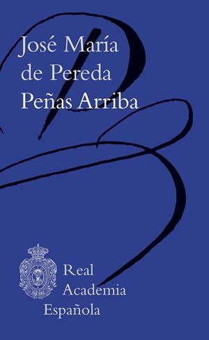 PEÑAS ARRIBA | 9788467072587 | DE PEREDA, JOSÉ MARÍA | Llibreria Drac - Llibreria d'Olot | Comprar llibres en català i castellà online