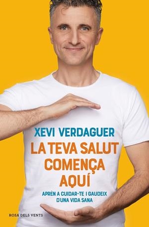 TEVA SALUT COMENÇA AQUÍ, LA | 9788417909635 | VERDAGUER, XEVI | Llibreria Drac - Llibreria d'Olot | Comprar llibres en català i castellà online