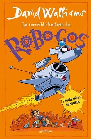 ROBOGOS (LA INCREÏBLE HISTÒRIA DE...) | 9788419848895 | WALLIAMS, DAVID | Llibreria Drac - Llibreria d'Olot | Comprar llibres en català i castellà online