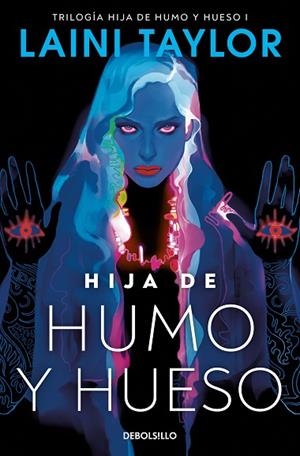 HIJA DE HUMO Y HUESO (HIJA DE HUMO Y HUESO 1) | 9788466363488 | TAYLOR, LAINI | Llibreria Drac - Llibreria d'Olot | Comprar llibres en català i castellà online
