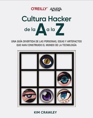 CULTURA HACKER DE LA A A LA Z | 9788441550162 | CRAWLEY, KIM | Llibreria Drac - Llibreria d'Olot | Comprar llibres en català i castellà online