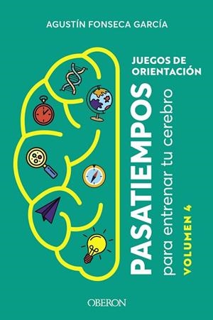 JUEGOS DE ORIENTACIÓN. VOLUMEN 4 | 9788441549920 | FONSECA, AGUSTÍN | Llibreria Drac - Llibreria d'Olot | Comprar llibres en català i castellà online
