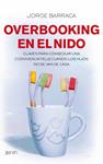 OVERBOOKING EN EL NIDO | 9788408080503 | BARRACA, JORGE | Llibreria Drac - Librería de Olot | Comprar libros en catalán y castellano online