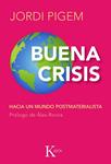 BUENA CRISIS | 9788472457294 | PIGEM, JORDI | Llibreria Drac - Llibreria d'Olot | Comprar llibres en català i castellà online