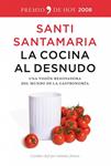 COCINA AL DESNUDO, LA | 9788484607144 | SANTAMARIA, SANTI | Llibreria Drac - Librería de Olot | Comprar libros en catalán y castellano online