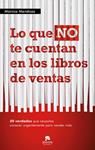 LO QUE NO TE CUENTAN EN LOS LIBROS DE VENTAS | 9788415320555 | MENDOZA, MONICA | Llibreria Drac - Llibreria d'Olot | Comprar llibres en català i castellà online