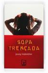 SOPA TRENCADA | 9788466126250 | VALENTINE, JENNY | Llibreria Drac - Llibreria d'Olot | Comprar llibres en català i castellà online