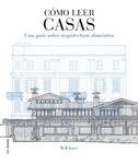 CÓMO LEER CASAS | 9788496669864 | JONES, WILL | Llibreria Drac - Llibreria d'Olot | Comprar llibres en català i castellà online