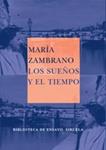 SUEÑOS Y EL TIEMPO, LOS | 9788478444328 | ZAMBRANO, MARIA | Llibreria Drac - Librería de Olot | Comprar libros en catalán y castellano online