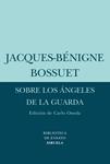 SOBRE LOS ANGELES DE LA GUARDA | 9788498413502 | BOSSUET, JACQUES-BENIGNE | Llibreria Drac - Llibreria d'Olot | Comprar llibres en català i castellà online