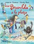 BRUNILDA A LA PLATJA, LA | 9788498014853 | THOMAS, VALERIE/K. PAUL | Llibreria Drac - Llibreria d'Olot | Comprar llibres en català i castellà online