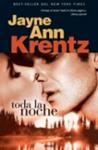 TODA LA NOCHE | 9788466626187 | KRENTZ, JAYNE ANN | Llibreria Drac - Librería de Olot | Comprar libros en catalán y castellano online