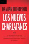 NUEVOS CHARLATANES, LOS | 9788474238648 | THOMPSON, DAMIAN | Llibreria Drac - Llibreria d'Olot | Comprar llibres en català i castellà online