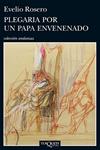 PLEGARIA POR UN PAPA ENVENENADO | 9788483838020 | ROSERO, EVELIO | Llibreria Drac - Llibreria d'Olot | Comprar llibres en català i castellà online