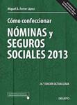 CÓMO CONFECCIONAR NÓMINAS Y SEGUROS SOCIALES 2013 | 9788423414024 | FERRER, MIGUEL A. | Llibreria Drac - Librería de Olot | Comprar libros en catalán y castellano online