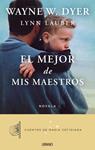 MEJOR DE MIS MAESTROS, EL | 9788479538392 | DYER, WAYNE W | Llibreria Drac - Llibreria d'Olot | Comprar llibres en català i castellà online