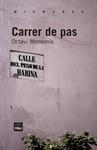 CARRER DE PAS | 9788492440986 | MONSONIS, OCTAVI | Llibreria Drac - Librería de Olot | Comprar libros en catalán y castellano online