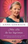 MAS ALLA DE LAS LAGRIMAS | 9788403005273 | GERMAIN, ANNE | Llibreria Drac - Librería de Olot | Comprar libros en catalán y castellano online