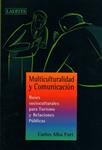 MULTICULTURALIDAD Y COMUNICACION | 9788475845456 | ALBA FORT, CARLOS | Llibreria Drac - Librería de Olot | Comprar libros en catalán y castellano online