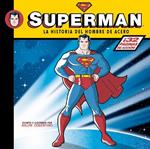 SUPERMAN. LA HISTORIA DEL HOMBRE DE ACERO | 9788492534623 | COSENTINO, RALPH | Llibreria Drac - Llibreria d'Olot | Comprar llibres en català i castellà online