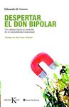 DESPERTAR EL DON BIPOLAR | 9788499880327 | GRECCO, EDUARDO H. | Llibreria Drac - Llibreria d'Olot | Comprar llibres en català i castellà online