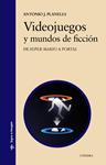 VIDEOJUEGOS Y MUNDOS DE FICCIÓN | 9788437633497 | PLANELLS, ANTONIO JOSÉ | Llibreria Drac - Librería de Olot | Comprar libros en catalán y castellano online