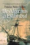 DE ALGECIRAS A ESTAMBUL | 9788498771947 | NUÑEZ, FRANCISCO | Llibreria Drac - Librería de Olot | Comprar libros en catalán y castellano online