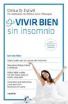 VIVIR BIEN SIN INSOMNIO | 9788449331367 | ESTIVILL ; GARCÍA, MÓNICA | Llibreria Drac - Llibreria d'Olot | Comprar llibres en català i castellà online