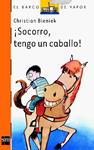 SOCORRO TENGO UN CABALLO | 9788434873261 | BIENIEK | Llibreria Drac - Llibreria d'Olot | Comprar llibres en català i castellà online