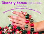 KIT DISEÑA Y DECORA TUS UÑAS | 9788448018573 | TRACY, RACHELLE | Llibreria Drac - Librería de Olot | Comprar libros en catalán y castellano online