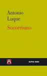 SOCORRISMO | 9788493726997 | LUQUE, ANTONIO | Llibreria Drac - Llibreria d'Olot | Comprar llibres en català i castellà online