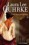 CASI UNA PRINCESA | 9788408100485 | GUHRKE, LAURA LEE | Llibreria Drac - Llibreria d'Olot | Comprar llibres en català i castellà online