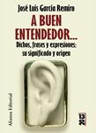 A BUEN ENTENDEDOR... | 9788420650524 | GARCIA, JOSE LUIS | Llibreria Drac - Librería de Olot | Comprar libros en catalán y castellano online