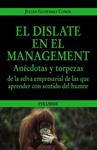 DISLATE EN EL MANAGEMENT, EL | 9788436823479 | GUTIERREZ, JULIAN | Llibreria Drac - Llibreria d'Olot | Comprar llibres en català i castellà online