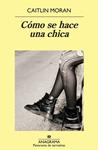 CÓMO SE HACE UNA CHICA | 9788433979254 | MORAN, CAITLIN | Llibreria Drac - Llibreria d'Olot | Comprar llibres en català i castellà online