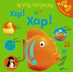 SONS SORPRESA  XIP XAP | 9788499061184 | SIRETT, DAWN | Llibreria Drac - Llibreria d'Olot | Comprar llibres en català i castellà online