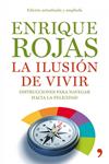 ILUSION DE VIVIR, LA | 9788484608936 | ROJAS, ENRIQUE | Llibreria Drac - Llibreria d'Olot | Comprar llibres en català i castellà online