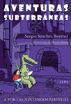 AVENTURAS SUBTERRANEAS | 9788484288367 | SANCHEZ, SERGIO | Llibreria Drac - Llibreria d'Olot | Comprar llibres en català i castellà online