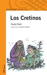 CRETINOS, LOS | 9788420449029 | DAHL, ROALD | Llibreria Drac - Llibreria d'Olot | Comprar llibres en català i castellà online