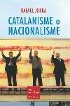 CATALANISME O NACIONALISME | 9788466404174 | JORBA, RAFAEL | Llibreria Drac - Llibreria d'Olot | Comprar llibres en català i castellà online